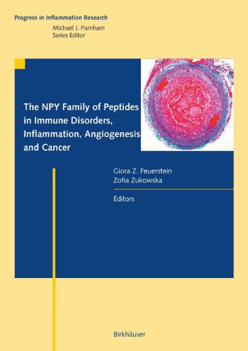 خرید و دانلود نسخه کامل کتاب The NPY Family of Peptides in Immune Disorders, Inflammation, Angiogenesis, and Cancer (Progress in Inflammation Research)_68bb52c2ada03.jpeg خرید و دانلود نسخه کامل کتاب The NPY Family of Peptides in Immune Disorders, Inflammation, Angiogenesis, and Cancer (Progress in Inflammation Research)