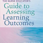 خرید و دانلود نسخه کامل کتاب The Nurse Educator’s Guide to Assessing Learning Outcomes (4th Edition) – Orginal Pdf