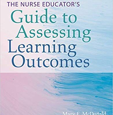 خرید و دانلود نسخه کامل کتاب The Nurse Educator’s Guide to Assessing Learning Outcomes (4th Edition) – Orginal Pdf