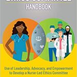 خرید و دانلود نسخه کامل کتاب The Nurse’s Healthcare Ethics Committee Handbook