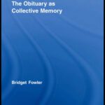خرید و دانلود نسخه کامل کتاب The Obituary as Collective Memory (Routledge Advances in Sociology S.)