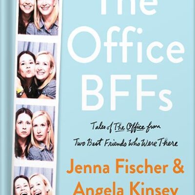 خرید و دانلود نسخه کامل کتاب The Office BFFs: Tales of The Office from Two Best Friends Who Were There by Jenna Fischer