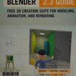 خرید و دانلود نسخه کامل کتاب The Official Blender 2.3 Guide: Free 3D Creation Suite for Modeling, Animation, and Rendering
