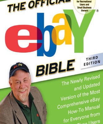 خرید و دانلود نسخه کامل کتاب The Official eBay Bible, Third Edition: The Newly Revised and Updated Version of the Most Comprehensive eBay How-To Manual for Everyone from First-Time Users to eBay Experts