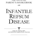خرید و دانلود نسخه کامل کتاب The Official Parent’s Sourcebook on Infantile Refsum Disease: A Revised and Updated Directory for the Internet Age