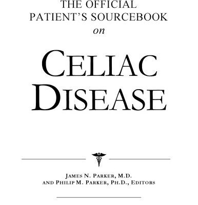خرید و دانلود نسخه کامل کتاب The Official Patient’s Sourcebook on Celiac Disease: A Revised and Updated Directory for the Internet Age