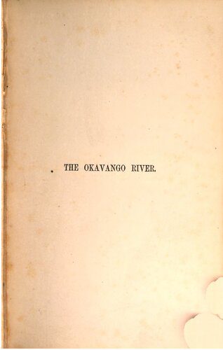 خرید و دانلود نسخه کامل کتاب The Okavango River : A Narrative of Travel, Exploration, and Adventure_68c112a665fda.jpeg خرید و دانلود نسخه کامل کتاب The Okavango River : A Narrative of Travel, Exploration, and Adventure