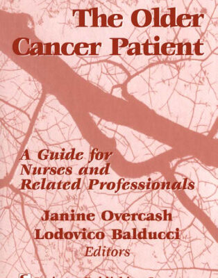 خرید و دانلود نسخه کامل کتاب The Older Cancer Patient: A Guide for Nurses and Related Professionals