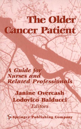 خرید و دانلود نسخه کامل کتاب The Older Cancer Patient: A Guide for Nurses and Related Professionals_68bb258e6b7c3.jpeg خرید و دانلود نسخه کامل کتاب The Older Cancer Patient: A Guide for Nurses and Related Professionals