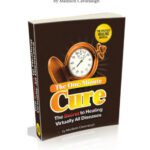 خرید و دانلود نسخه کامل کتاب The One-Minute Cure: The Secret to Healing Virtually All Diseases