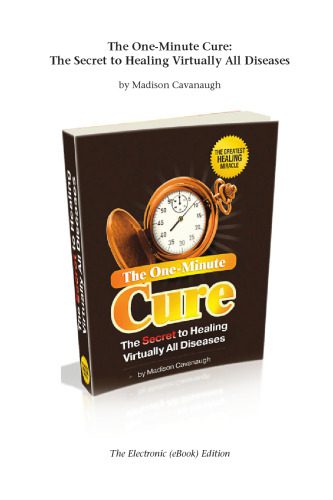 خرید و دانلود نسخه کامل کتاب The One-Minute Cure: The Secret to Healing Virtually All Diseases_68b9addfd547a.jpeg خرید و دانلود نسخه کامل کتاب The One-Minute Cure: The Secret to Healing Virtually All Diseases