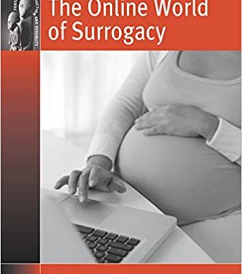 خرید و دانلود نسخه کامل کتاب The Online World of Surrogacy (Fertility, Reproduction and Sexuality Social and Cultural Perspectives) – Original PDF