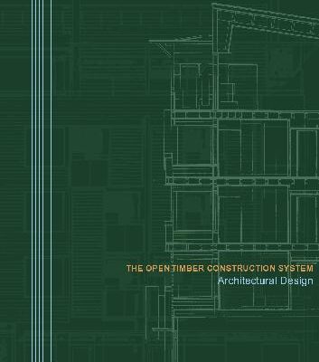 خرید و دانلود نسخه کامل کتاب THE OPEN TIMBER CONSTRUCTION SYSTEM Architectural Design