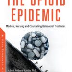 خرید و دانلود نسخه کامل کتاب The Opioid Epidemic: Medical, Nursing and Counseling Behavioral Treatment