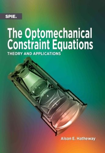 خرید و دانلود نسخه کامل کتاب The Optomechanical Constraint Equations: Theory and Applications_68be9c5330fff.jpeg خرید و دانلود نسخه کامل کتاب The Optomechanical Constraint Equations: Theory and Applications