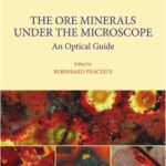 خرید و دانلود نسخه کامل کتاب The Ore Minerals Under the Microscope, Volume 3: An Optical Guide (Atlases in Geoscience)