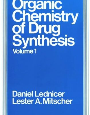 خرید و دانلود نسخه کامل کتاب The Organic Chemistry of Drug Synthesis Volume 1