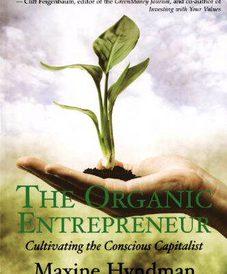 خرید و دانلود نسخه کامل کتاب The Organic Entrepreneur: Cultivating the Conscious Capitalist