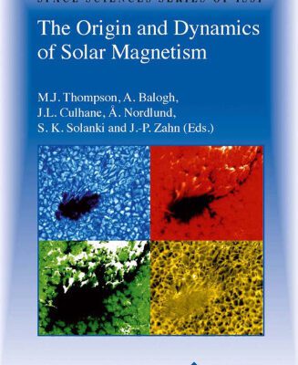 خرید و دانلود نسخه کامل کتاب The Origin and Dynamics of Solar Magnetism