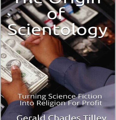 خرید و دانلود نسخه کامل کتاب The Origin of Scientology: Turning Science Fiction Into Religion For Profit