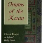 خرید و دانلود نسخه کامل کتاب The Origins of the Koran – Classic Essays on Islam’s Holy Book