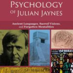 خرید و دانلود نسخه کامل کتاب The “Other” Psychology of Julian Jaynes: Ancient Languages, Sacred Visions, and Forgotten Mentalities
