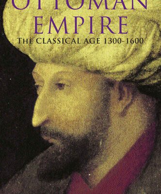خرید و دانلود نسخه کامل کتاب The Ottoman empire: the classical age, 1300-1600