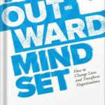 خرید و دانلود نسخه کامل کتاب The Outward Mindset: How to Change Lives and Transform Organizations by , The Arbinger Institute