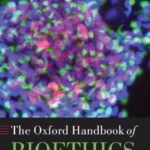 خرید و دانلود نسخه کامل کتاب The Oxford Handbook of Bioethics