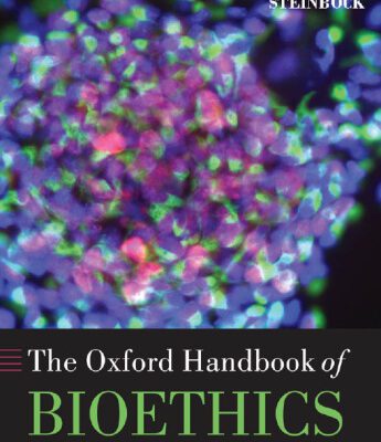 خرید و دانلود نسخه کامل کتاب The Oxford Handbook of Bioethics