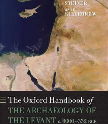 خرید و دانلود نسخه کامل کتاب The Oxford Handbook of the Archaeology of the Levant, c. 8000-332 BCE