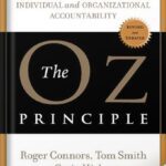خرید و دانلود نسخه کامل کتاب The Oz Principle: Getting Results Through Individual and Organizational Accountability by Craig Hickman