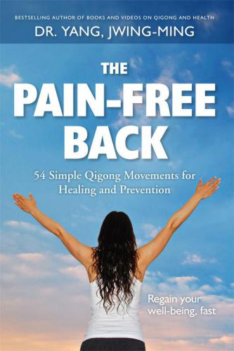 خرید و دانلود نسخه کامل کتاب The Pain-Free Back: 54 Simple Qigong Movements for Healing and Prevention_68bbbb9aac53a.jpeg خرید و دانلود نسخه کامل کتاب The Pain-Free Back: 54 Simple Qigong Movements for Healing and Prevention