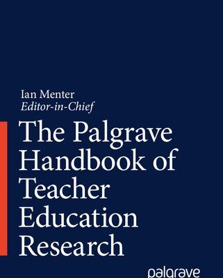 خرید و دانلود نسخه کامل کتاب The Palgrave Handbook of Teacher Education Research