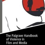 خرید و دانلود نسخه کامل کتاب The Palgrave Handbook of Violence in Film and Media