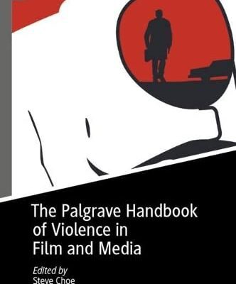 خرید و دانلود نسخه کامل کتاب The Palgrave Handbook of Violence in Film and Media