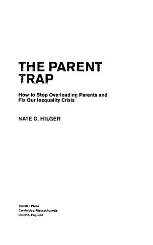 خرید و دانلود نسخه کامل کتاب The Parent Trap: How to Stop Overloading Parents and Fix Our Inequality Crisis_68d024220c190.jpeg خرید و دانلود نسخه کامل کتاب The Parent Trap: How to Stop Overloading Parents and Fix Our Inequality Crisis