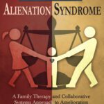 خرید و دانلود نسخه کامل کتاب The Parental Alienation Syndrome: A Family Therapy and Collaborative Systems Approach to Amelioration