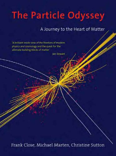 خرید و دانلود نسخه کامل کتاب The Particle Odyssey: A Journey to the Heart of Matter_68be61b3a7324.jpeg خرید و دانلود نسخه کامل کتاب The Particle Odyssey: A Journey to the Heart of Matter