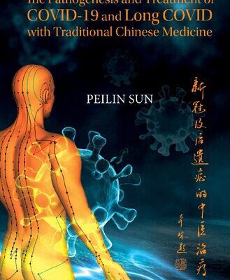 خرید و دانلود نسخه کامل کتاب The Pathogenesis and Treatment of Covid-19 and Long Covid with Traditional Chinese Medicine