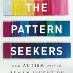 خرید و دانلود نسخه کامل کتاب The Pattern Seekers: How Autism Drives Human Invention