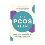 خرید و دانلود نسخه کامل کتاب The PCOS Plan – Prevent and Reverse Polycystic Ovary Syndrome through Diet and Fasting