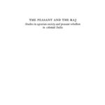 خرید و دانلود نسخه کامل کتاب The Peasant and the Raj: Studies in Agrarian Society and Peasant Rebellion in Colonial India