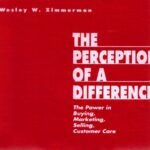 خرید و دانلود نسخه کامل کتاب The Perception of a Difference (The Power in Buying, Marketing, Selling Customer Care, volume 1 in A series)