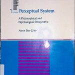 خرید و دانلود نسخه کامل کتاب The Perceptual System: A Philosophical and Psychological Perspective (American University Studies)