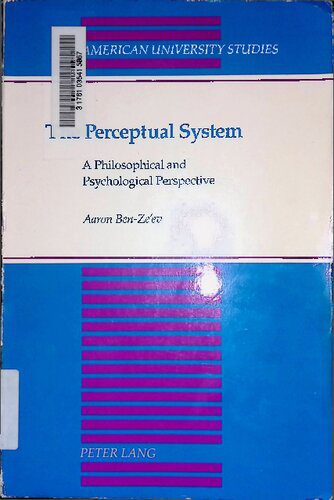 خرید و دانلود نسخه کامل کتاب The Perceptual System: A Philosophical and Psychological Perspective (American University Studies)_68cb28b752dc9.jpeg خرید و دانلود نسخه کامل کتاب The Perceptual System: A Philosophical and Psychological Perspective (American University Studies)