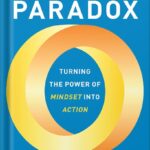 خرید و دانلود نسخه کامل کتاب The Performance Paradox: Turning the Power of Mindset into Action by Eduardo Briceño