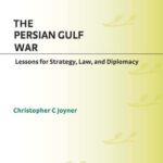 خرید و دانلود نسخه کامل کتاب The Persian Gulf War: Lessons for Strategy, Law, and Diplomacy (Contributions in Military Studies)