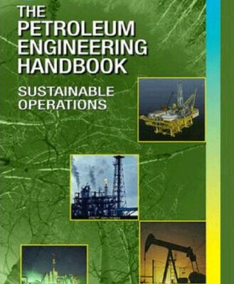 خرید و دانلود نسخه کامل کتاب The Petroleum Engineering Handbook: Sustainable Operations