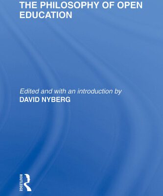 خرید و دانلود نسخه کامل کتاب The Philosophy of Open Education (International Library of the Philosophy of Education Volume 15)